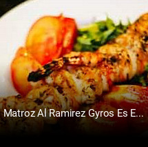 Matroz Al Ramirez Gyros Es Etterem